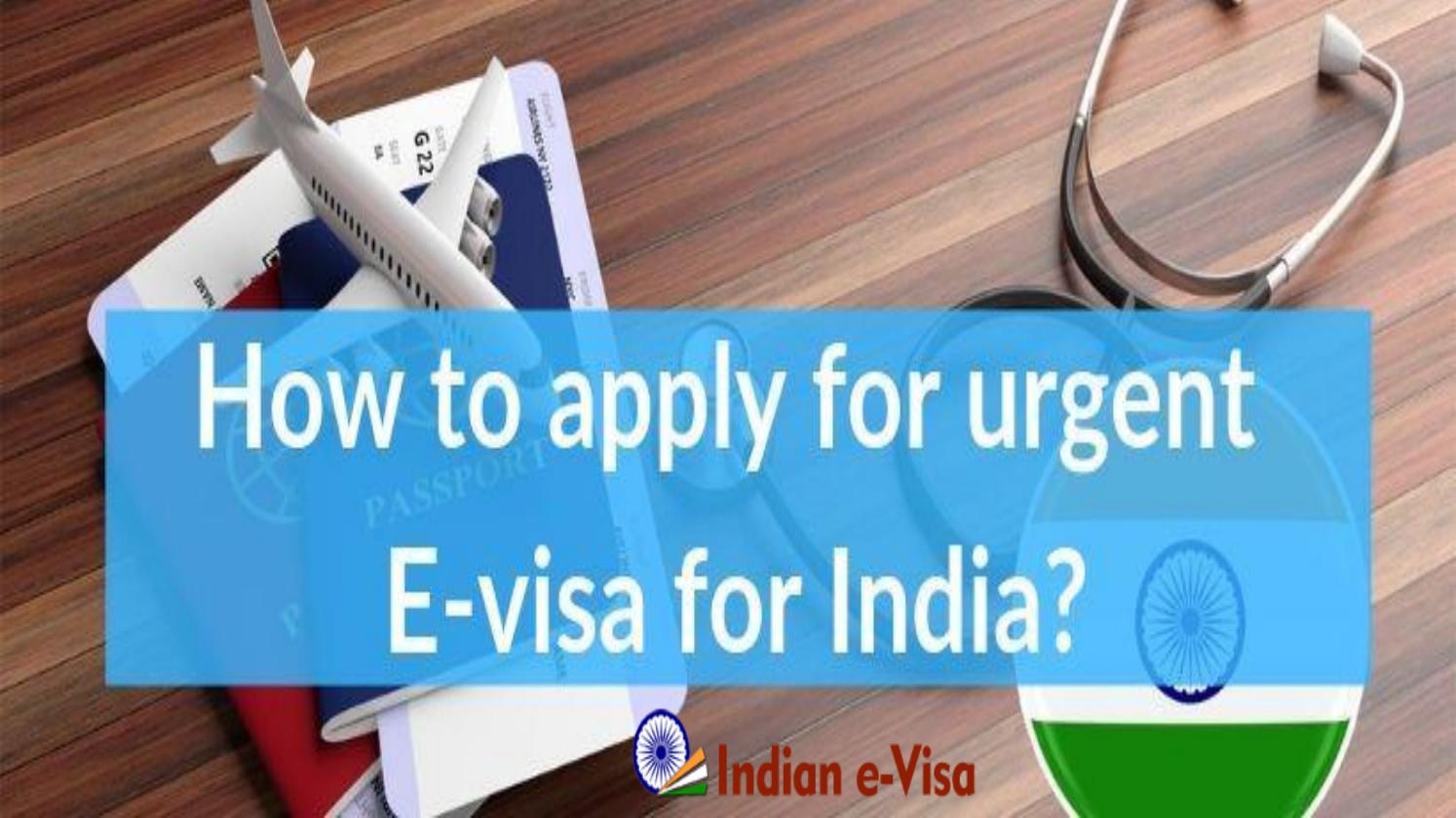 URGENT EMERGENCY INDIAN VISA